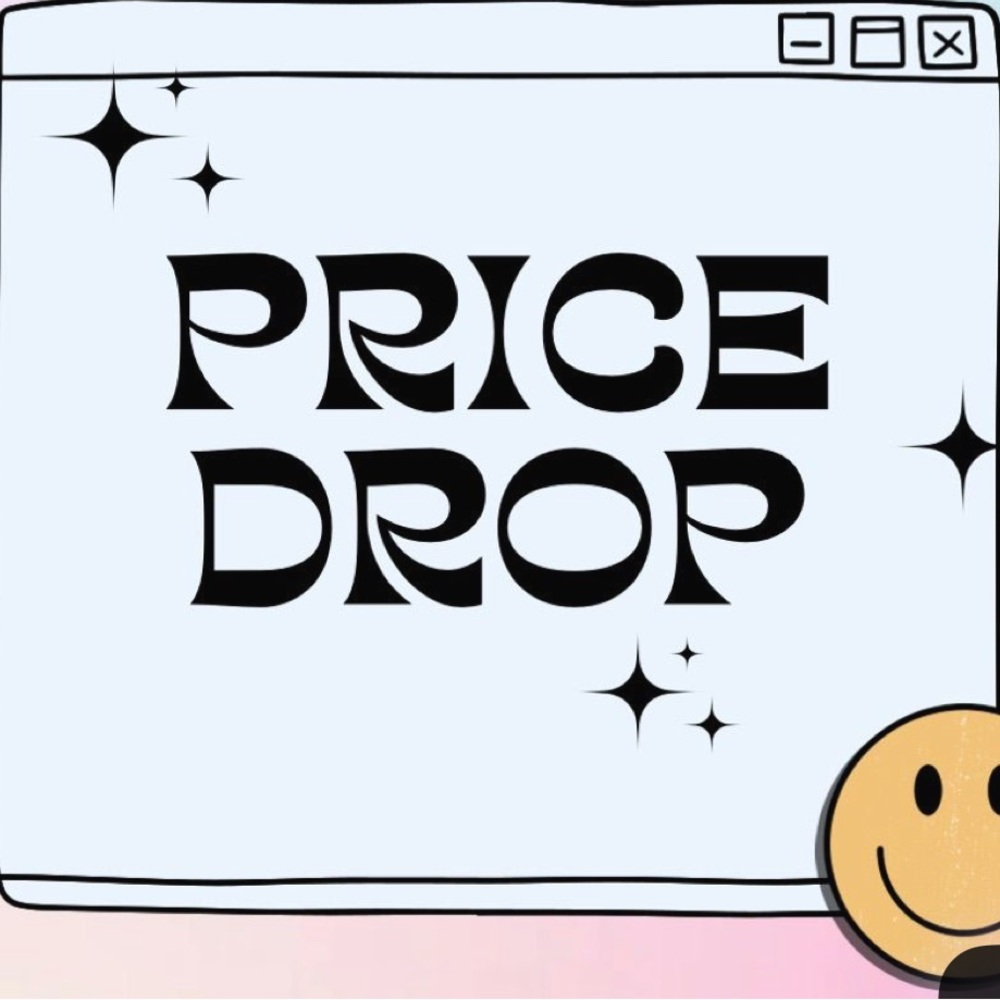 PRICE DROP ON ALL ITEMS